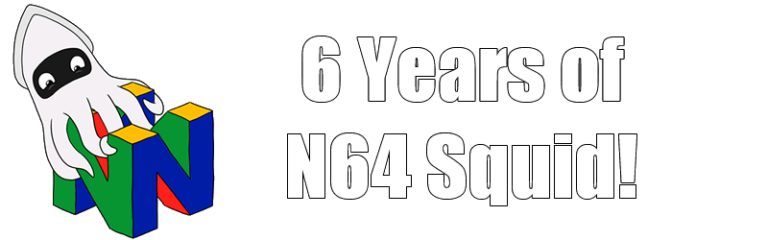 Six years of N64 Squid - N64 Squid